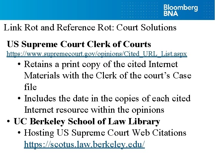Link Rot and Reference Rot: Court Solutions US Supreme Court Clerk of Courts https: