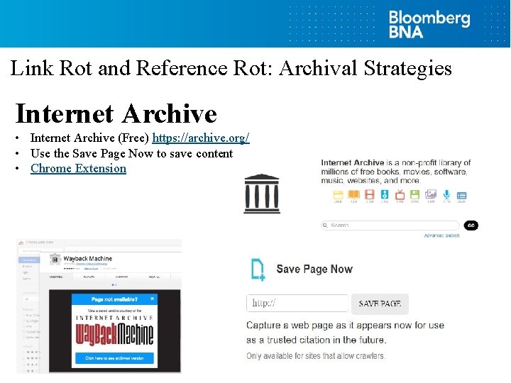 Link Rot and Reference Rot: Archival Strategies Internet Archive • Internet Archive (Free) https:
