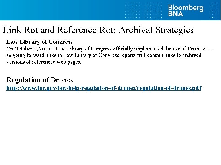 Link Rot and Reference Rot: Archival Strategies Law Library of Congress On October 1,