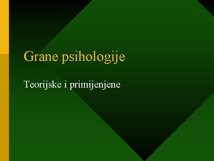 Grane psihologije Teorijske i primijenjene 