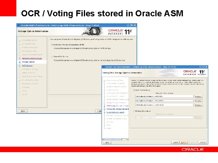 OCR / Voting Files stored in Oracle ASM 