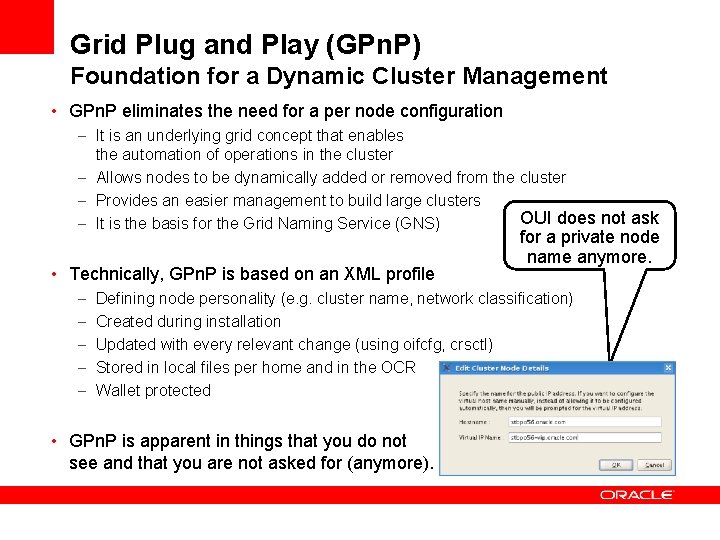 Grid Plug and Play (GPn. P) Foundation for a Dynamic Cluster Management • GPn.