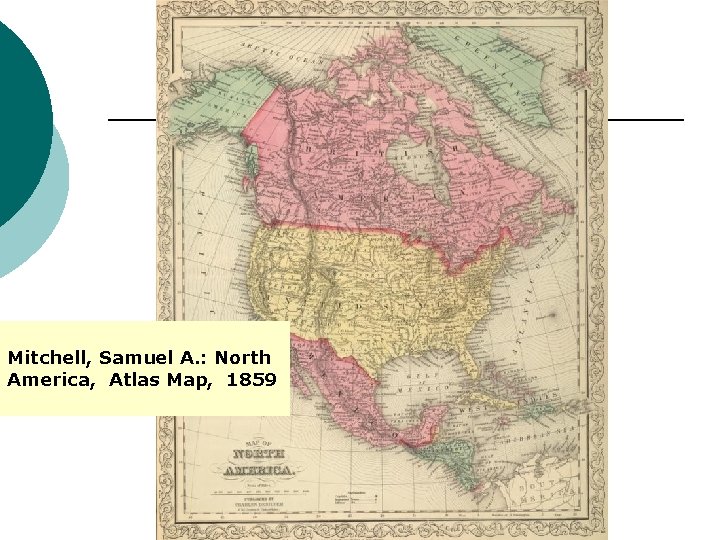 Mitchell, Samuel A. : North America, Atlas Map, 1859 
