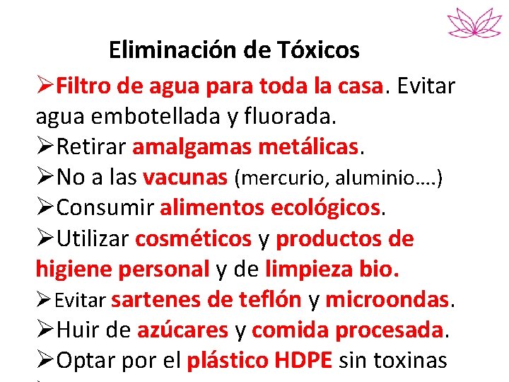 Eliminación de Tóxicos ØFiltro de agua para toda la casa. Evitar agua embotellada y