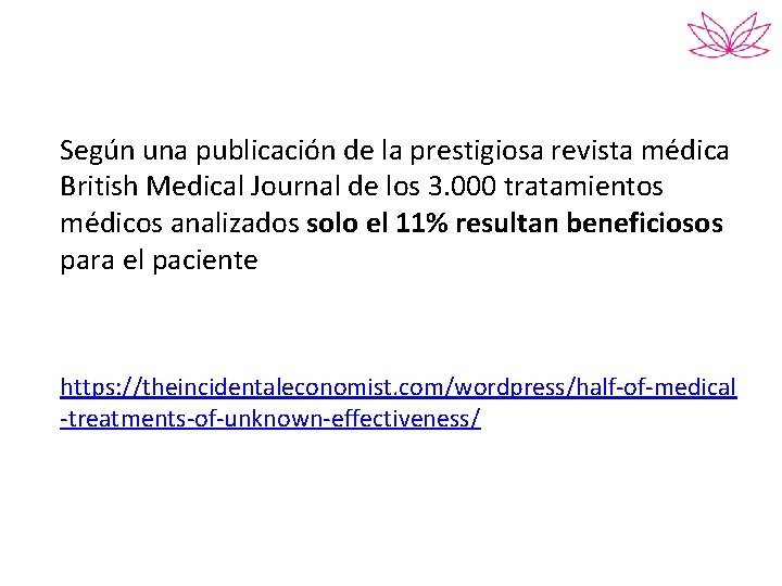 Según una publicación de la prestigiosa revista médica British Medical Journal de los 3.