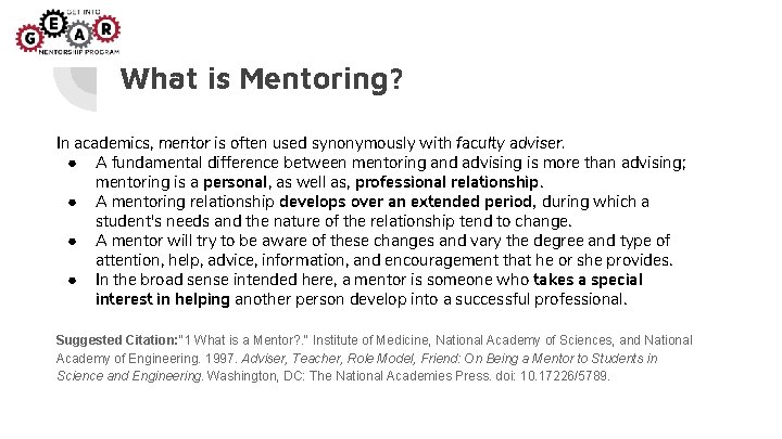What is Mentoring? In academics, mentor is often used synonymously with faculty adviser. ● What is Mentoring? In academics, mentor is often used synonymously with faculty adviser. ●