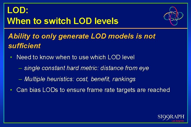 LOD: When to switch LOD levels Ability to only generate LOD models is not