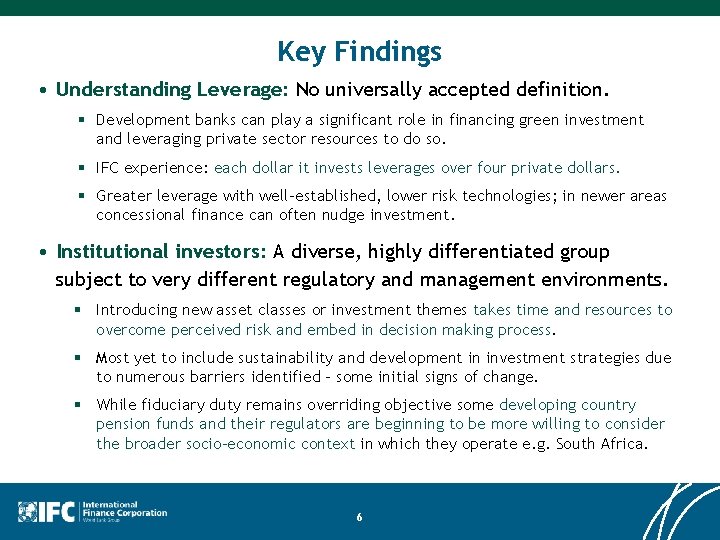 Key Findings • Understanding Leverage: No universally accepted definition. § Development banks can play Key Findings • Understanding Leverage: No universally accepted definition. § Development banks can play
