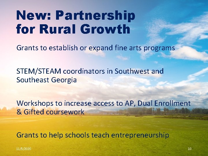 New: Partnership for Rural Growth Richard Woods, Georgia’s School Superintendent “Educating Georgia’s Future” gadoe.