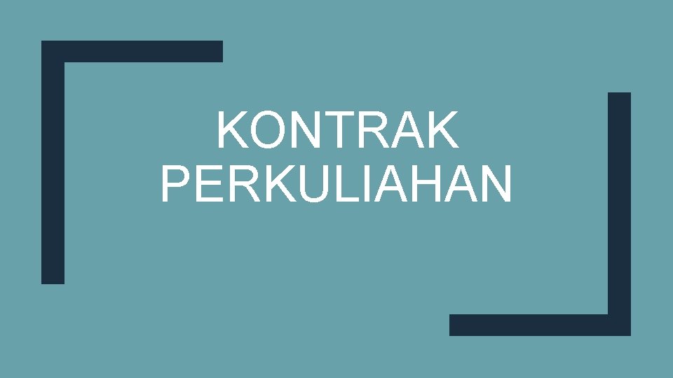 KONTRAK PERKULIAHAN 