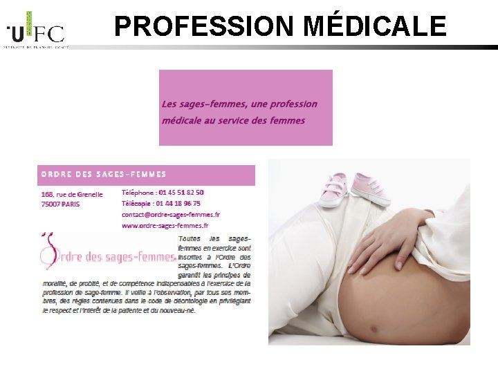 PROFESSION MÉDICALE PROFESSION MÉDICALE