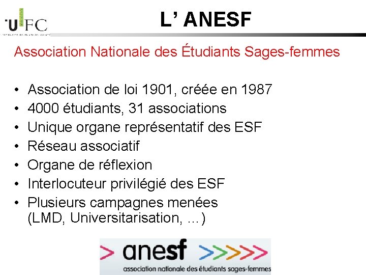 L’ ANESF Association Nationale des Étudiants Sages-femmes • • Association de loi 1901, créée L’ ANESF Association Nationale des Étudiants Sages-femmes • • Association de loi 1901, créée