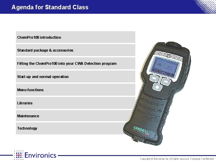 Agenda for Standard Class Chem. Pro 100 introduction Standard package & accessories Fitting the