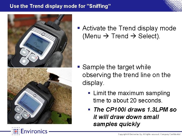 Use the Trend display mode for ”Sniffing” § Activate the Trend display mode (Menu