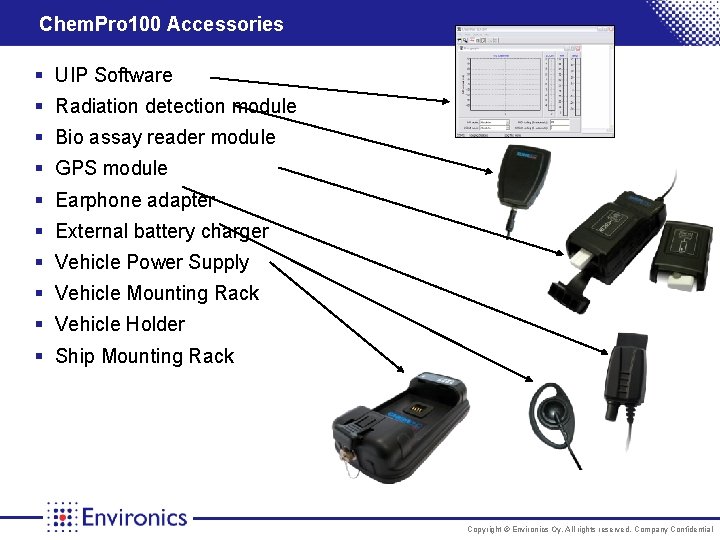 Chem. Pro 100 Accessories § UIP Software § Radiation detection module § Bio assay