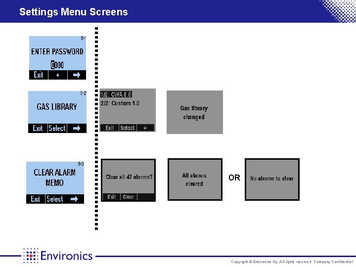 Settings Menu Screens OR Copyright © Environics Oy. All rights reserved. Company Confidential 