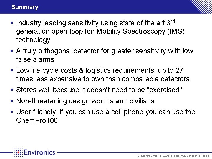 Summary § Industry leading sensitivity using state of the art 3 rd generation open-loop