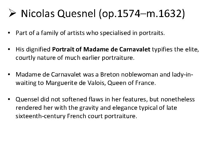 Ø Nicolas Quesnel (op. 1574–m. 1632) • Part of a family of artists who