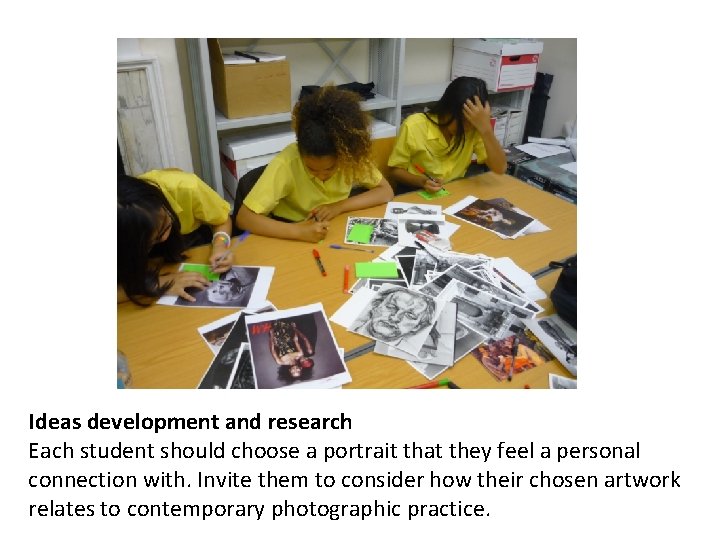 Ideas development and research Each student should choose a portrait that they feel a