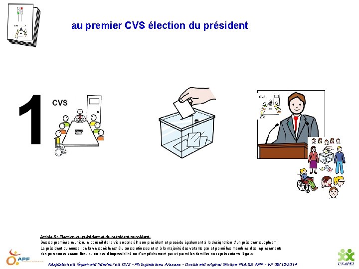 au premier CVS élection du président Article 5 : Election du président et du