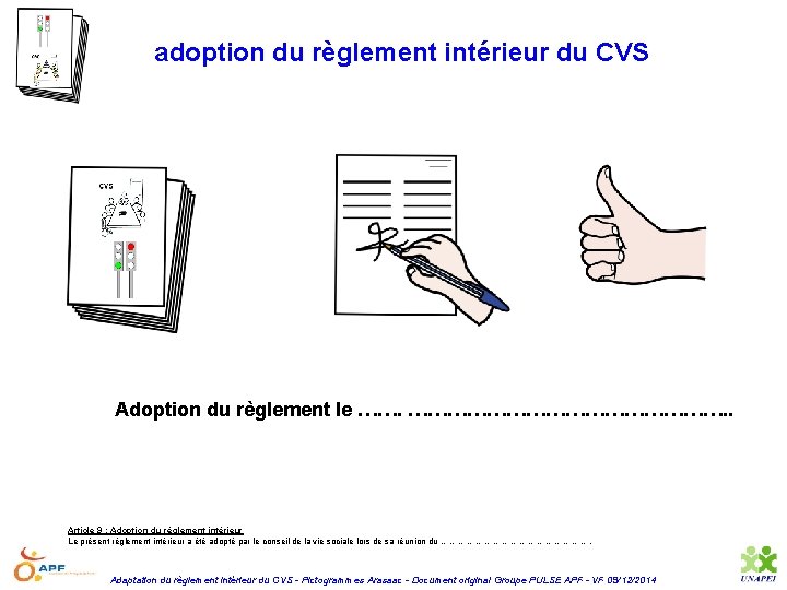 adoption du règlement intérieur du CVS Adoption du règlement le ……. ……………………. . Article