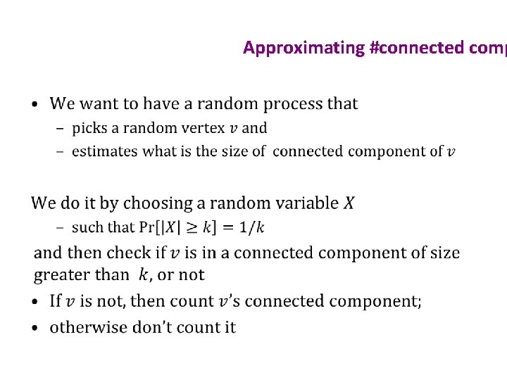 Approximating #connected comp • 