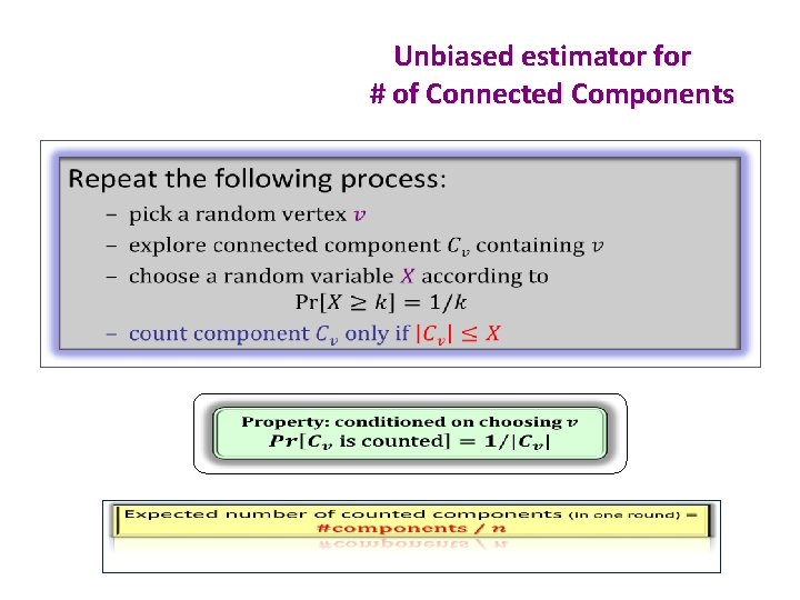 Unbiased estimator for # of Connected Components • 