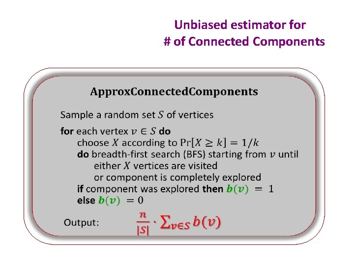 Unbiased estimator for # of Connected Components 