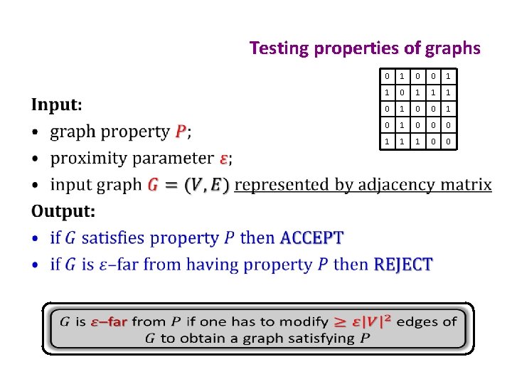 Testing properties of graphs • 0 1 0 0 1 1 1 0 1