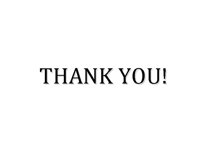 THANK YOU! 