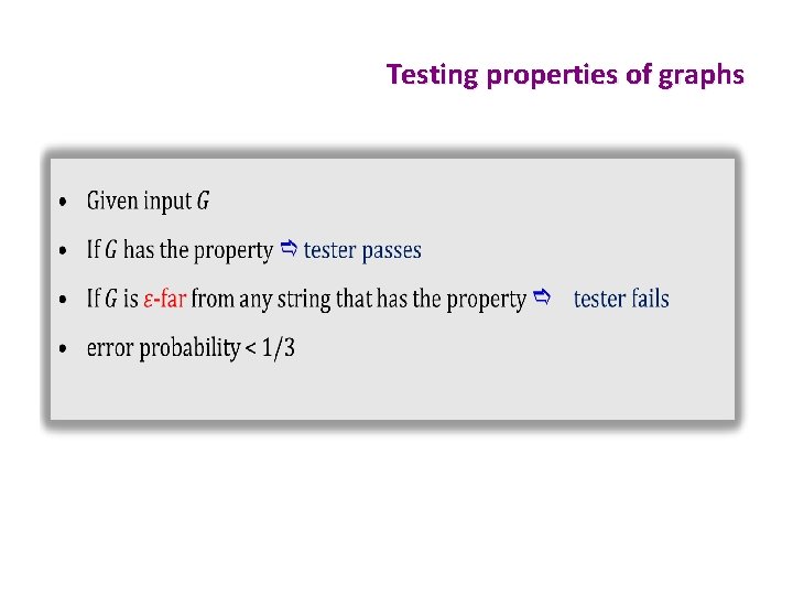 Testing properties of graphs • 