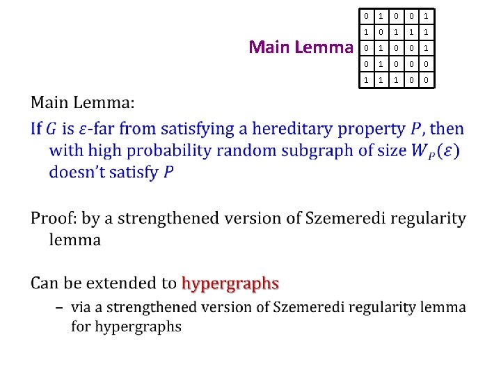 Main Lemma • 0 1 0 0 1 1 1 0 1 0 0