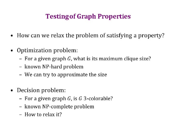 Testing of Graph Properties • 