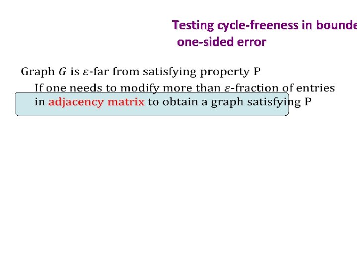 Testing cycle-freeness in bounde one-sided error • 