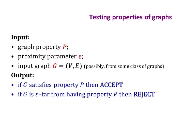 Testing properties of graphs • 