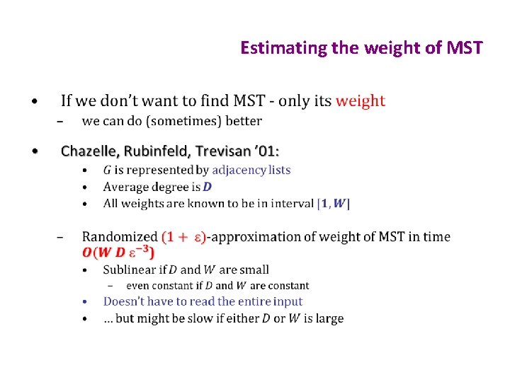 Estimating the weight of MST • 