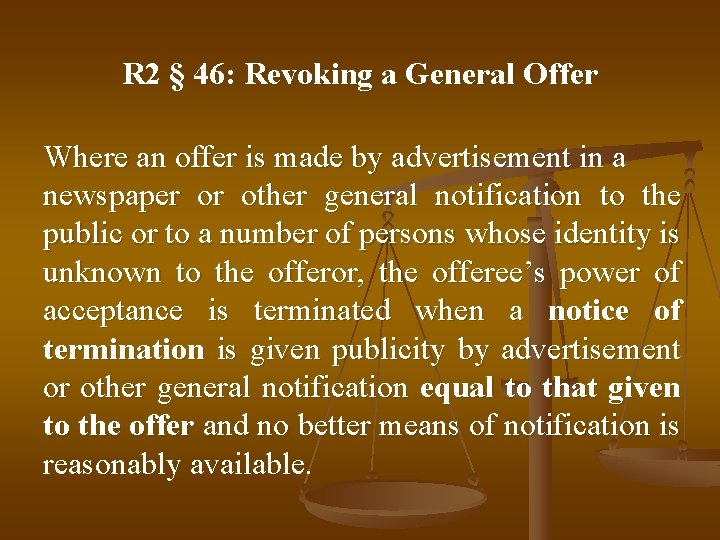 R 2 § 46: Revoking a General Offer Where an offer is made by