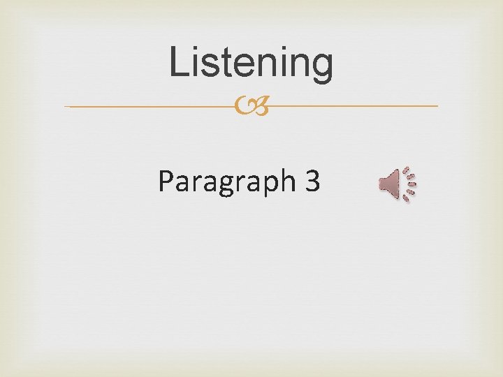 Listening Paragraph 3 