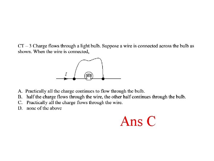 Ans C Ans C