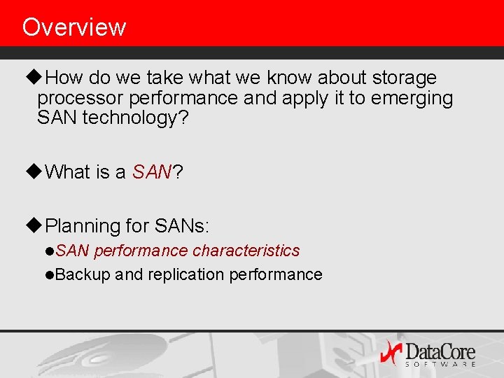 Overview u. How do we take what we know about storage processor performance and Overview u. How do we take what we know about storage processor performance and