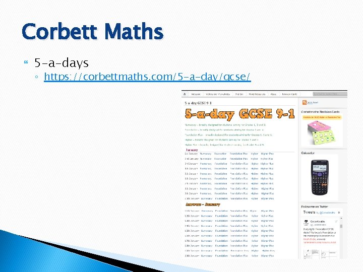 Corbett Maths 5 -a-days ◦ https: //corbettmaths. com/5 -a-day/gcse/ 