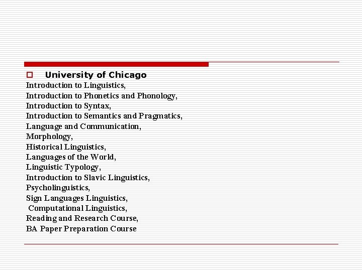 o University of Chicago Introduction to Linguistics, Introduction to Phonetics and Phonology, Introduction to