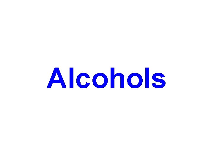 Alcohols 