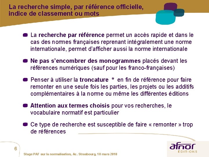 La recherche simple, par référence officielle, indice de classement ou mots La recherche par La recherche simple, par référence officielle, indice de classement ou mots La recherche par