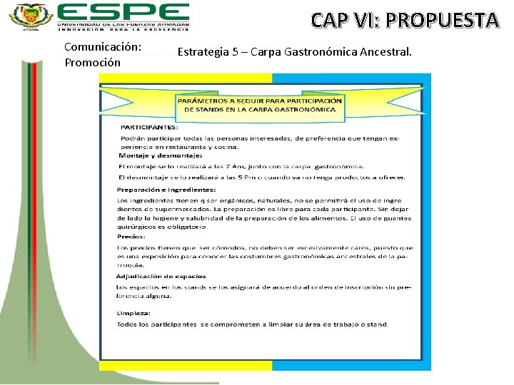 CAP VI: PROPUESTA Comunicación: Promoción Estrategia 5 – Carpa Gastronómica Ancestral. 