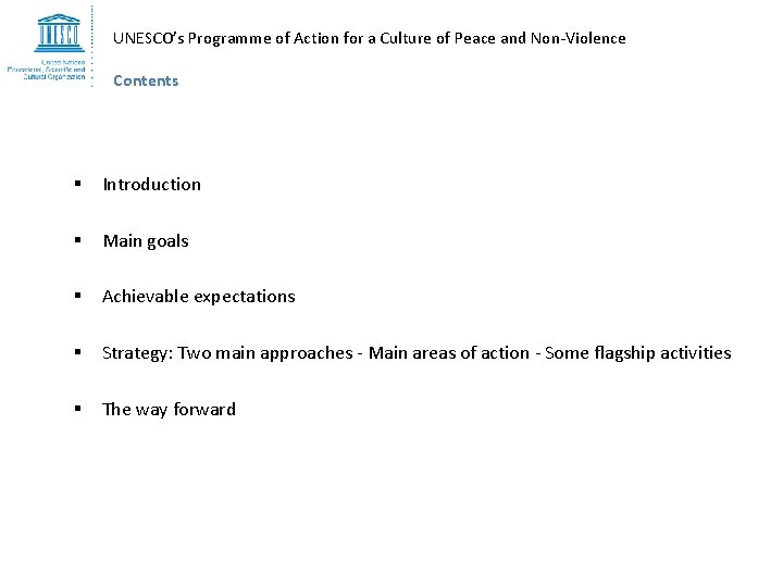 UNESCO’s Programme of Action for a Culture of Peace and Non-Violence Contents § Introduction