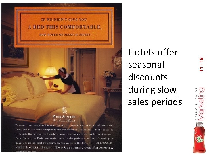 11 - 19 Hotels offer seasonal discounts during slow sales periods 