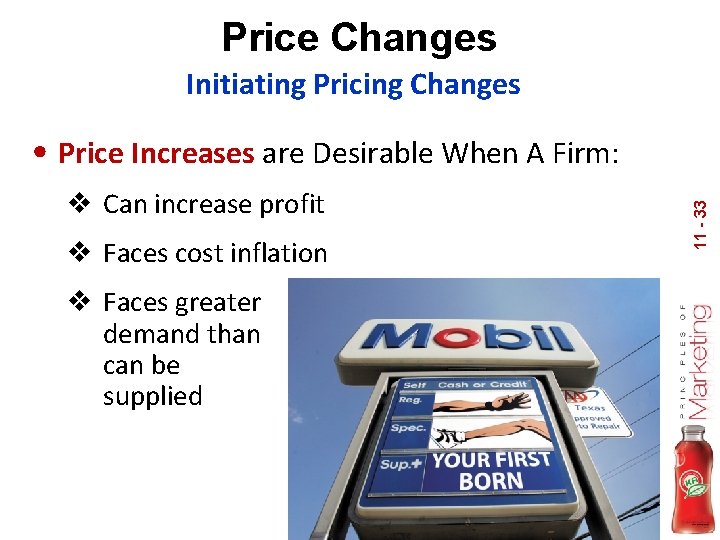Price Changes Initiating Pricing Changes v Can increase profit v Faces cost inflation v