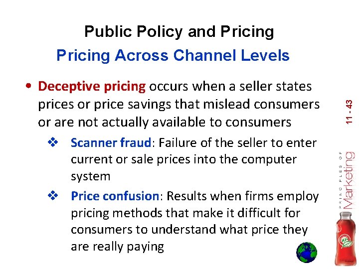Public Policy and Pricing Across Channel Levels prices or price savings that mislead consumers
