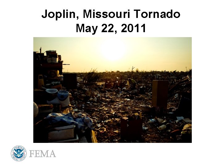 Joplin, Missouri Tornado May 22, 2011 